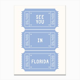 See You In Florida Blue Poster Canvas Print