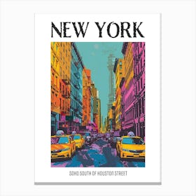 Soho South Of Houston Street New York Colourful Silkscreen Illustration 1 Poster Canvas Print