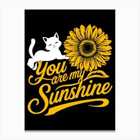 You Are My Sunshine 2 Canvas Print