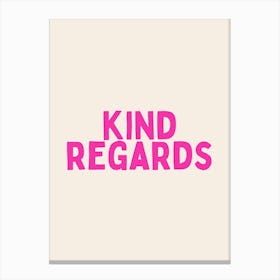 Kind Regards | Oatmeal And Hot Pink Canvas Print