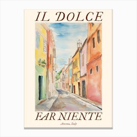 Il Dolce Far Niente Ancona, Italy Watercolour Streets 3 Poster Canvas Print