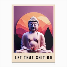 Let That Shit Go Buddha Low Poly (53) Canvas Print