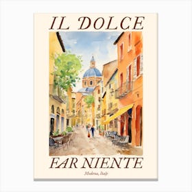 Il Dolce Far Niente Modena, Italy Watercolour Streets 1 Poster Canvas Print