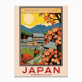 Shirakawa Go Village, Visit Japan Vintage Travel Art 1 Poster Canvas Print