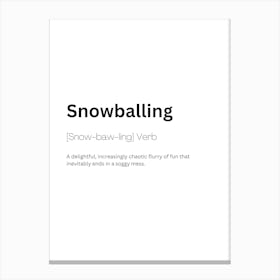 Snowballing Definition Meaning Canvas Print