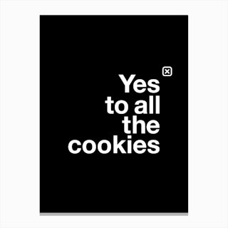 Yes to Cookies Canvas Print