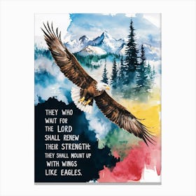 Bible Verse, Isaiah 40:31, They who wait for the LORD shell renew their strength; they shall mount up with wings like eagles, Water Color Painting, Christian Art Canvas Print