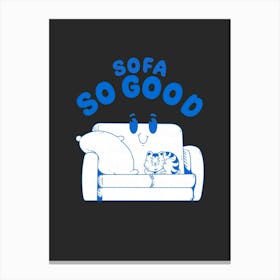 Sofa So Good Canvas Print