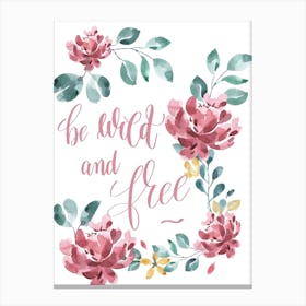 Be Wild And Free Pink Floral Kids Canvas Print