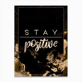 Stay Positive Gold Star Space Motivational Quote Canvas Print