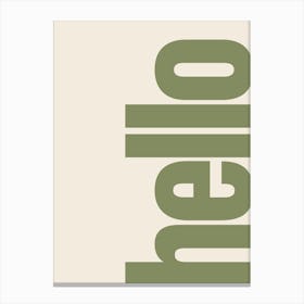 Hello Typography - Green Canvas Print