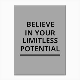 Believe In Your Limitless Potential Canvas Print