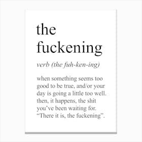 The Fuckening Definition Meaning Canvas Print