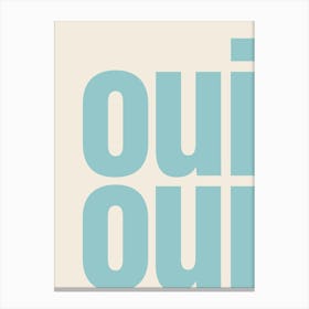 Oui Oui Typography - Blue Canvas Print