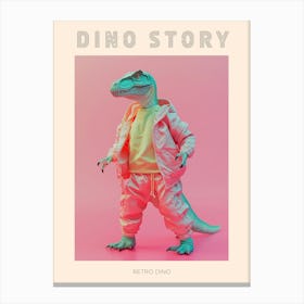Pastel Toy Dinosaur In 80s Clothes 2 Poster Canvas Print