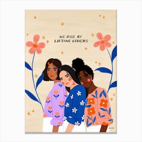 Sisterhood, We Rise By Lifting Others Canvas Print