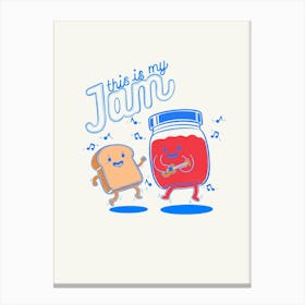 This Is My Jam Canvas Print