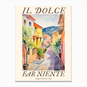 Il Dolce Far Niente Reggio Calabria, Italy Watercolour Streets 1 Poster Canvas Print