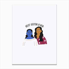 Best Sister Ever Canvas Print