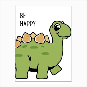 Be Happy Dinosaur Canvas Print