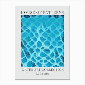 House Of Patterns La Piscine Water 18 Canvas Print