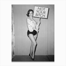 Not Your Bitch, Black and White Vintage Photo Canvas Print