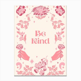 Be Kind 1 Canvas Print