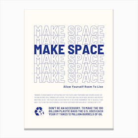 Make Space Canvas Print