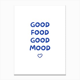 Blue Good Food Good Mood Canvas Print