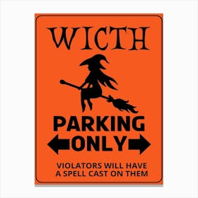 Witch Parking Only 1 Canvas Print