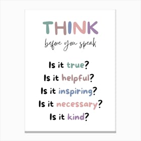 Think Before You Speak Canvas Print