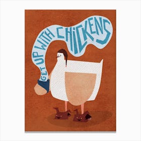 Get Up With Chickens Canvas Print