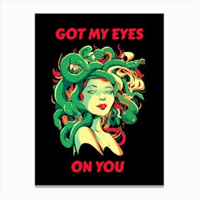 The Goddess Medusa Has Her Eyes On You Will Her Seduction Turn Your Heart To Stone Canvas Print