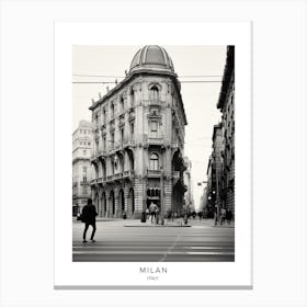 Poster Of Milan, Italy, Black And White Analogue Photography 4 Canvas Print