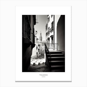 Poster Of Toledo, Spain, Black And White Analogue Photography 2 Canvas Print