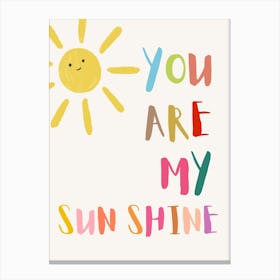 You Are My Sunshine Kids and Nursery Canvas Print