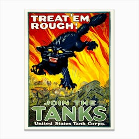 Treat ‘Em Rough WWI Tank Corps Recruitment Poster Canvas Print