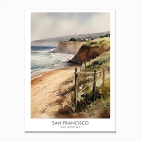 Half Moon Bay, San Francisco 3 Watercolor Travel Poster Canvas Print