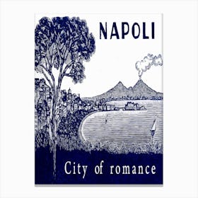 Naples, Italy, The City Of Romance In Blue Canvas Print