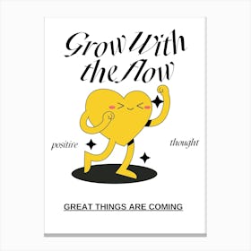 Grow With The Now Canvas Print