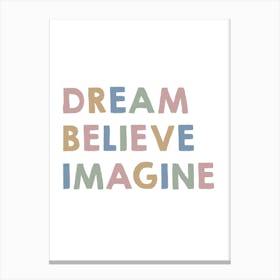 Dream Believe Imagine 3x4 Ratio Canvas Print