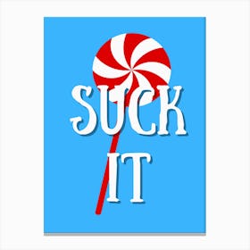 Suck It Blue Fun Typography Canvas Print