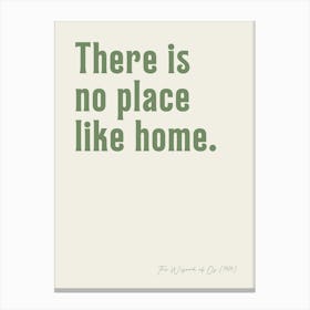 No Place Like Home Canvas Print