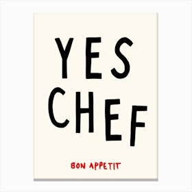 Yes Chef Black Print Canvas Print