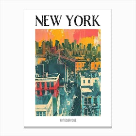Kingsbridge New York Colourful Silkscreen Illustration 2 Poster Canvas Print