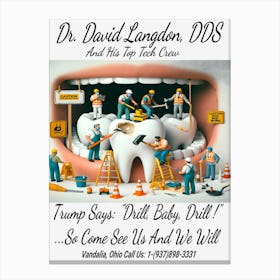 Dr. David Langdon, DDS Advert ~Reimagined 1 Canvas Print