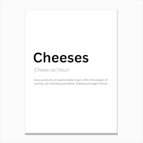 Cheeses Definition Meaning Canvas Print