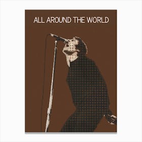 All Around The World Oasis Liam Gallagher Canvas Print