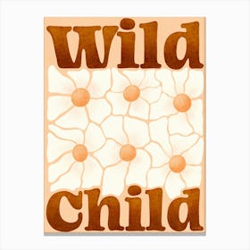 Floral Wild Child Canvas Print