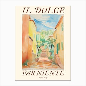 Il Dolce Far Niente Rome, Italy Watercolour Streets 4 Poster Canvas Print